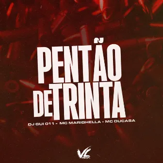 Pentão de Trinta by MC DUCASA