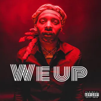 We Up by Alex Huncho Rodriguez