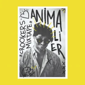 Animalier by Crookers Mixtape