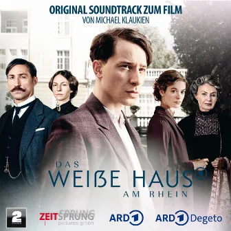 Das Weiße Haus am Rhein (Original Soundtrack) by Michael Klaukien