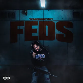 FEDS by TearsDontKry