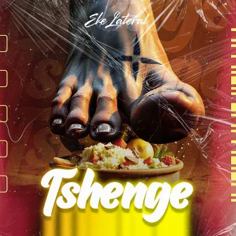 Tshenge by EKE LATERAL