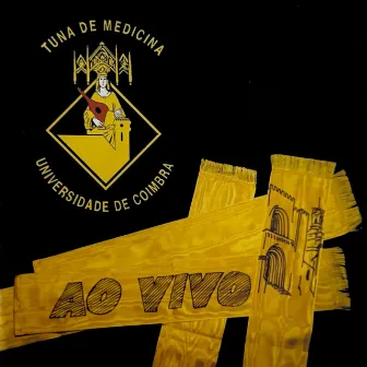 Ao Vivo (Live) by Tuna de Medicina da Universidade de Coimbra