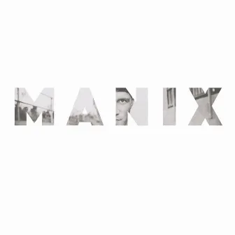 Manix by Manix