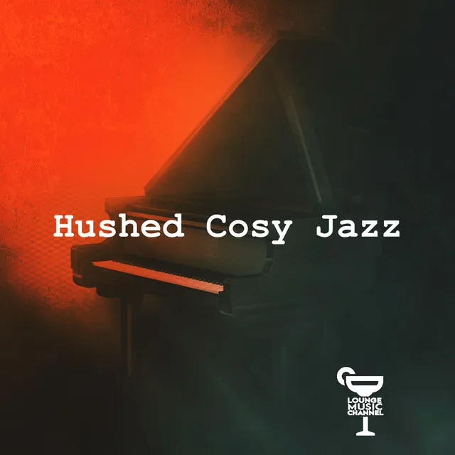 Hushed Cosy Jazz