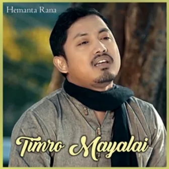 Timro Mayalai by Hemant Rana