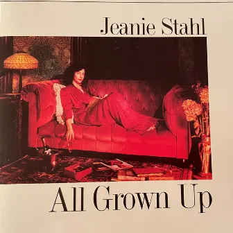 All Grown Up by Jeanie Stahl