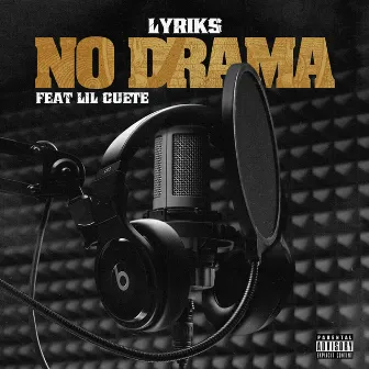 No Drama by Lyriks