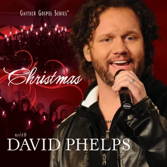 Christmas With David Phelps by David Phelps