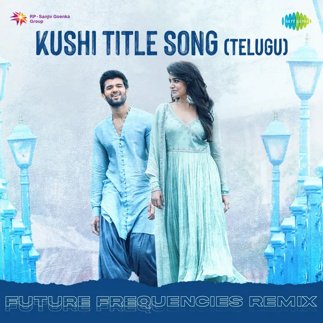 Kushi Title Song (Future Frequencies Remix)