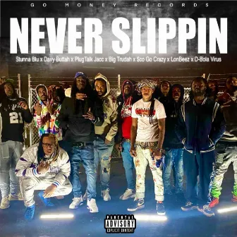 Never Slippin by Stunna Blu