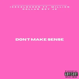 Don't Make Sense by Member Only