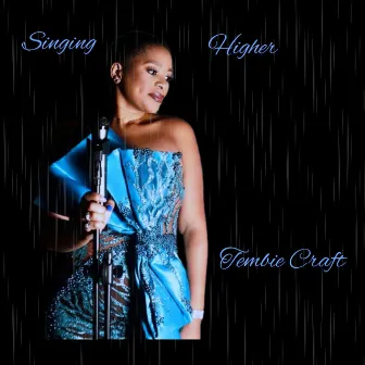 Singing Higher by Tembie Craft