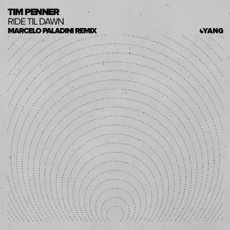 Ride Til Dawn (Marcelo Paladini Remix) by Tim Penner