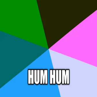 Hum Hum by YFN SOBERANO