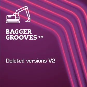 Deleted Versions V2 by Bagger Grooves TM