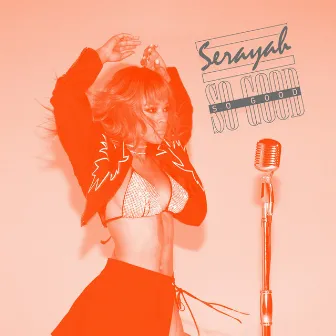 So Good by Serayah