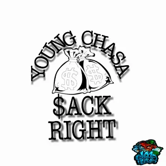 $ack Right by Young Chasa