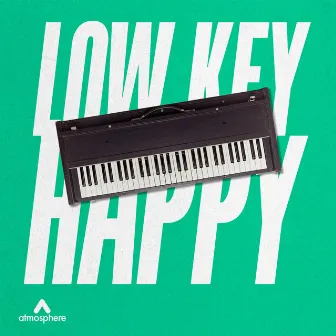 Low Key Happy by Michael Sims