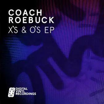 X's & O's EP by Coach Roebuck