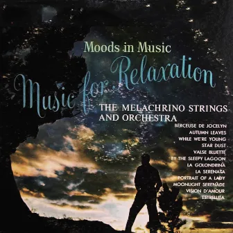 Music for Relaxation by The Melachrino Strings and Orchestra