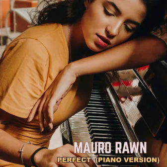 Perfect (Piano Version) by Mauro Rawn