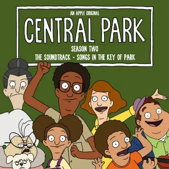 Central Park Season Two, The Soundtrack – Songs in the Key of Park (Original Soundtrack) by Central Park Cast