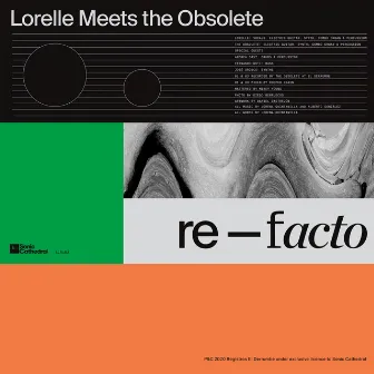 Re-Facto by Lorelle Meets The Obsolete