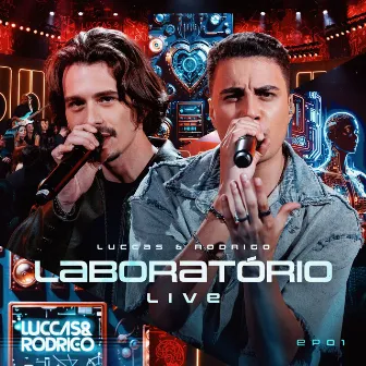 Laboratório (EP.01) [Live] by Luccas & Rodrigo