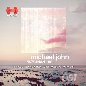 Rum Baba EP by Michael John