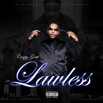 Lawless by Crispy Gotti