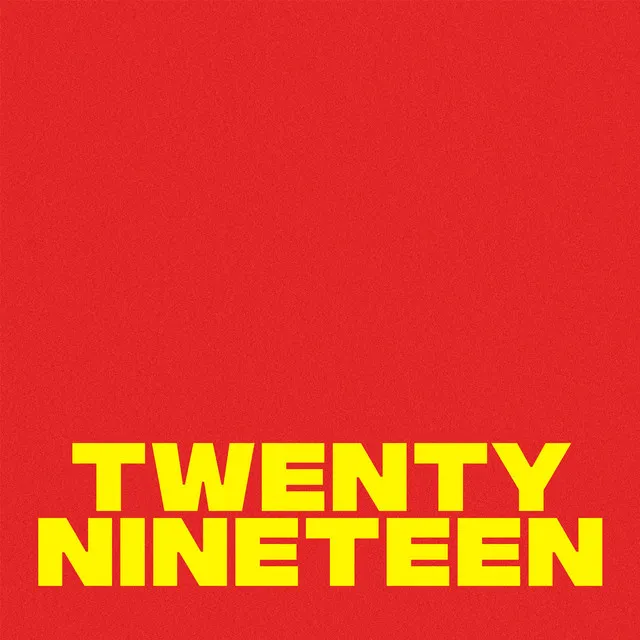 Twenty Nineteen