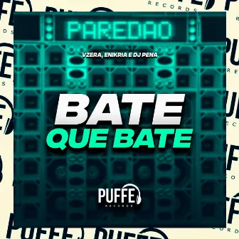 Bate Que Bate [Paredão] by 