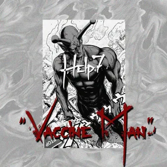 Vaccine Man by HELP7