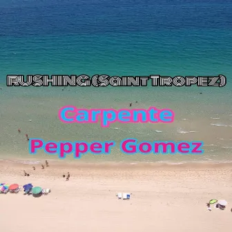 Rushing (Saint Tropez) by Pepper Gomez