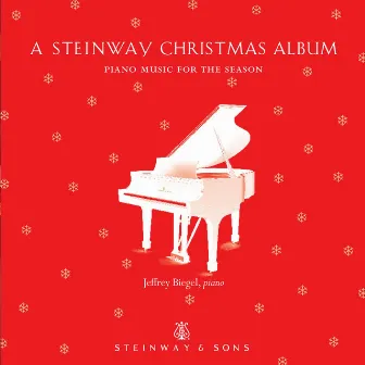 A Steinway Christmas Album by Jeffrey Biegel