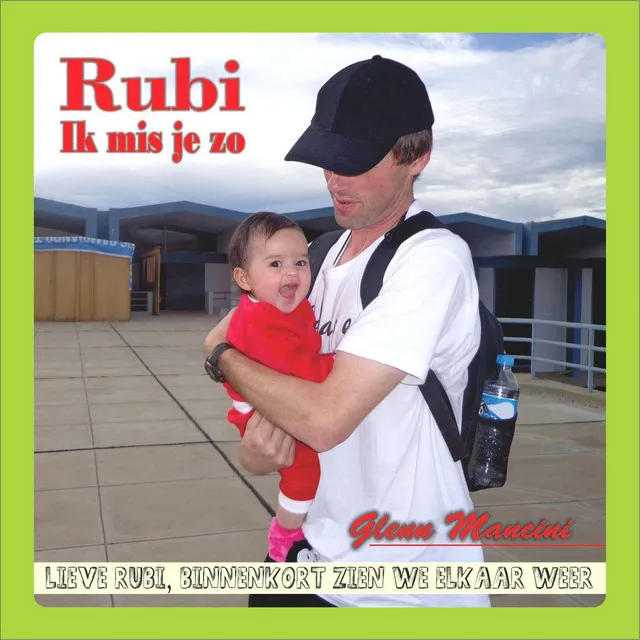 Rubi, Ik Mis Je Zo