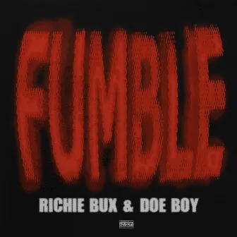 FUMBLE by Richie Bux