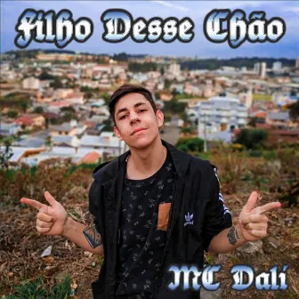 Filho Desse Chão by MC Dalí