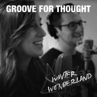 Winter Wonderland by Groove For Thought