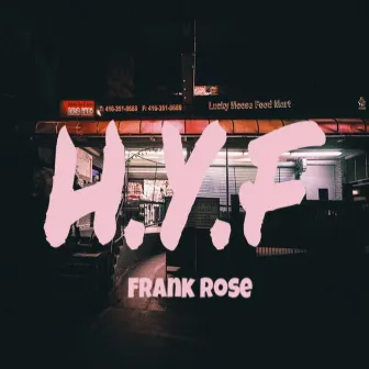 H.Y.F by Frank Rose