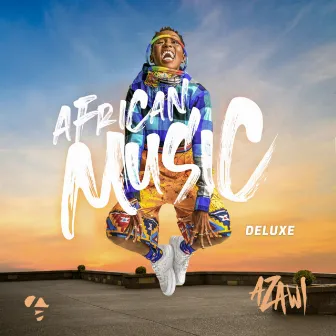 AFRICAN MUSIC (Deluxe) by Azawi