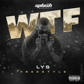 WTF (freestyle) by LYS