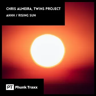 Ahhh / Rising Sun by Chris Almeira