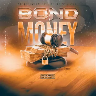 Bond Money by Projectcity Dt