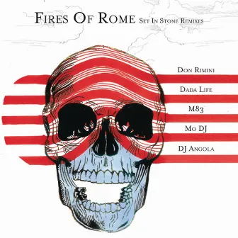 Set In Stone Remixes by Fires Of Rome