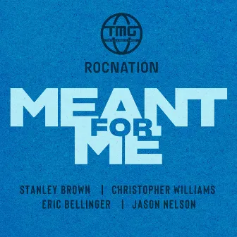 MEANT FOR ME by Christopher Williams