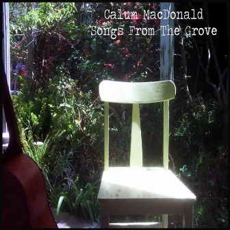 Songs From the Grove by Calum MacDonald