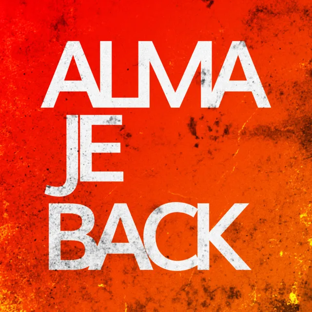 Alma je back