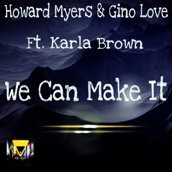 We Can Make It by Howard Myers